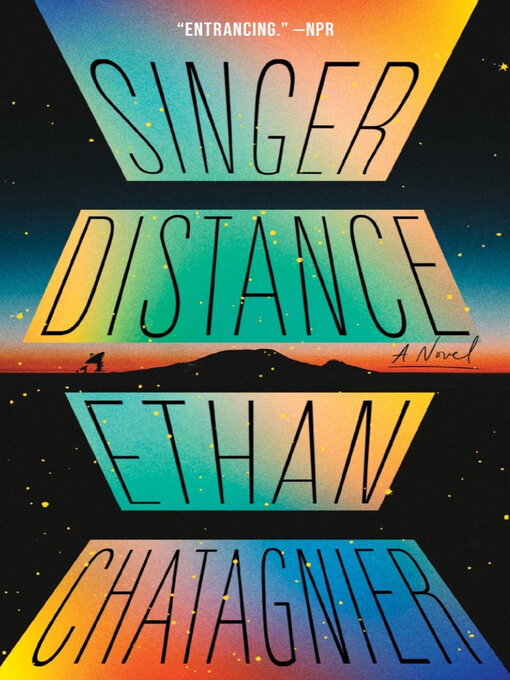 Title details for Singer Distance by Ethan Chatagnier - Wait list